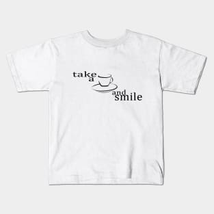 Take a coffee and smile Kids T-Shirt